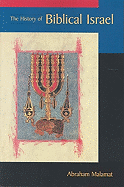 History of Biblical Israel: Major Problems and Minor Issues