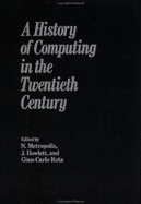 History of Computing in the Twentieth Century