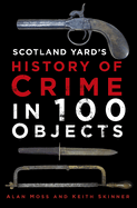 History of Crime in 100 Objects