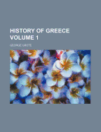 History of Greece; Volume 1