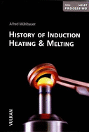 History of Induction Heating and Melting