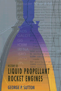 History of Liquid Propellant Rocket Engines