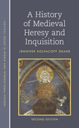 History of Medieval Heresy and Inquisition