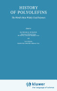 History of Polyolefins: The World's Most Widely Used Polymers