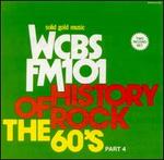 History of Rock: The 60's, Pt. 4 - WCBS FM 101