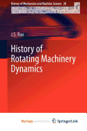 History of Rotating Machinery Dynamics