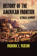 History of the American Frontier: 1763-1893