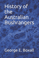 History of the Australian Bushrangers