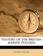 History of the British Marine Polyzoa Volume 2