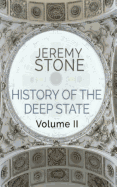 History of the Deep State: Volume II