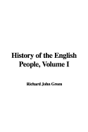 History of the English People, Volume I