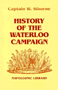 History of the Waterloo Campaign