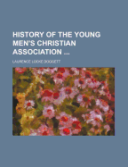 History of the Young Men's Christian Association