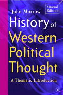 History of Western Political Thought: A Thematic Introduction