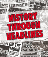 History Through Headlines - 