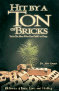 Hit by a Ton of Bricks
