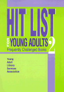 Hit List for Young Adults 2: Frequently Challenged Books