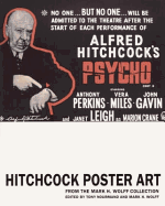 Hitchcock Poster Art: From The Mark H. Wolff Collection