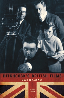 Hitchcock's British Films - Yacowar, Maurice, and Grant, Barry Keith (Foreword by)