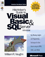 Hitchhiker's Guide to Visual Basic and SQL Server: William R. Vaughn