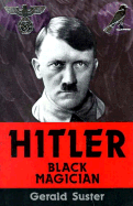 Hitler Black Magic - Suster, Gerald