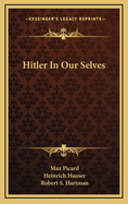 Hitler in Our Selves