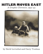 Hitler Moves East: A Graphic Chronicle, 1941-43