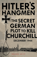 Hitler's Hangmen: The Plot to Kill Churchill