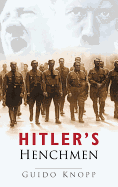 Hitler's Henchmen