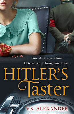 Hitler's Taster - Alexander, V.S.