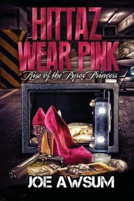 Hittaz Wear Pink - Awsum, Joe