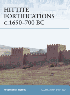 Hittite Fortifications C.1650-700 BC