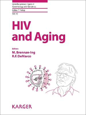 HIV and Aging - Brennan-Ing, M. (Editor), and DeMarco, R.F. (Editor), and F�l�p, Tam�s (Series edited by)