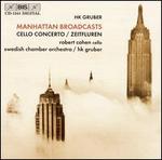 HK Gruber: Manhattan Broadcasts