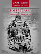 HMS Belfast: Naval History Special Editions