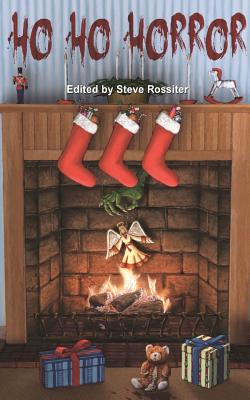 Ho Ho Horror: Christmas Horror Fiction - Rossiter, Steve (Editor), and Reece, Gordon