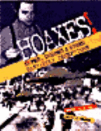 Hoaxes!: Dupes, Dodges and Other Dastardly Deceptions