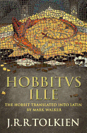 Hobbitus Ille: The Latin Hobbit
