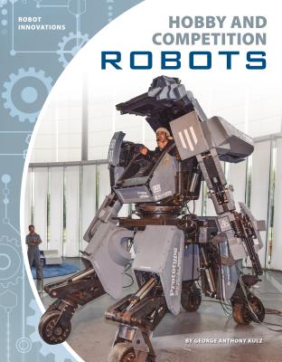 Hobby and Competition Robots - Kulz, George Anthony