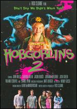 Hobgoblins 2 - Rick Sloane