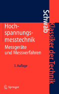 Hochspannungsmesstechnik: Messgerate und Messverfahren