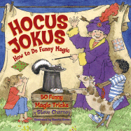 Hocus Jokus 50 Funny Magic Tricks Complete with Jokes