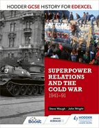 Hodder GCSE History for Edexcel: Superpower Relations and the Cold War, 1941-91