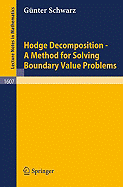 Hodge Decomposition - A Method for Solving Boundary Value Problems - Schwarz, G�nter