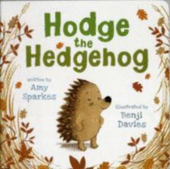 Hodge the Hedgehog