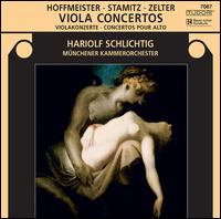 Hoffmeister, Stamitz, Zelter: Viola Concertos - Christoph Hammer (hammerklavier); Hariolf Schlichtig (viola); M�nchener Kammerorchester (chamber ensemble)