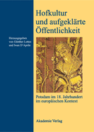Hofkultur Und Aufgekl?rte ?ffentlichkeit