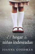 Hogar de Ni�as Indeseadas, El
