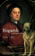 Hogarth: A Life and a World