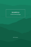 Hogwild: A Back-To-The-Land Saga